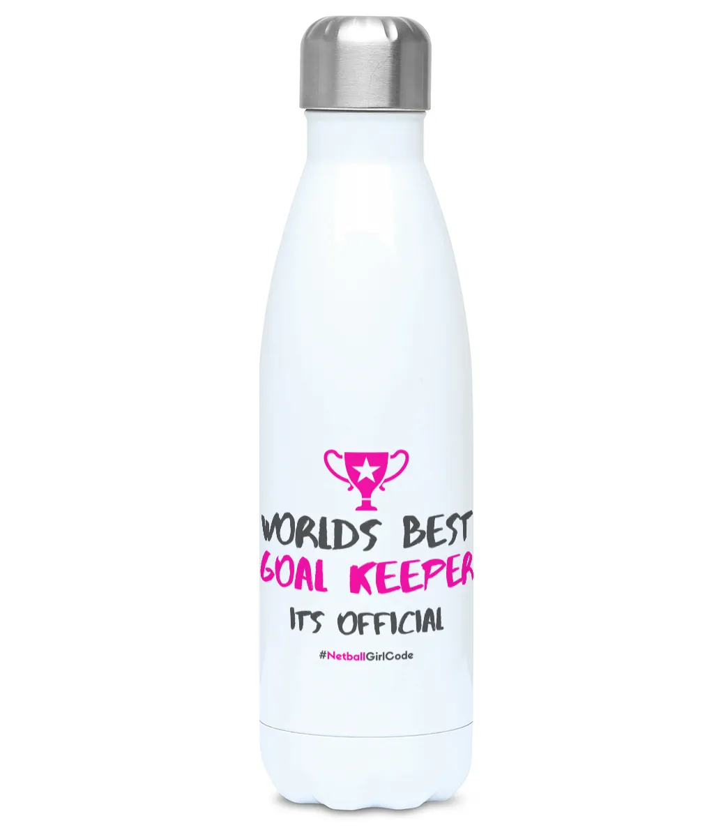 'World's Best Goal Keeper'  Netball Water Bottle 500ml